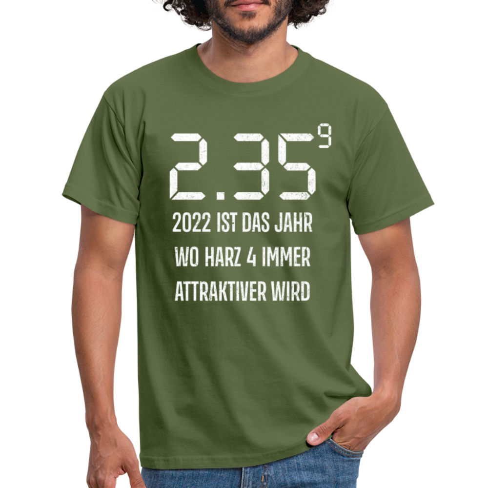 Benzin Preise Harz 4 wird immer attraktiver Sarkasmus T-Shirt - military green