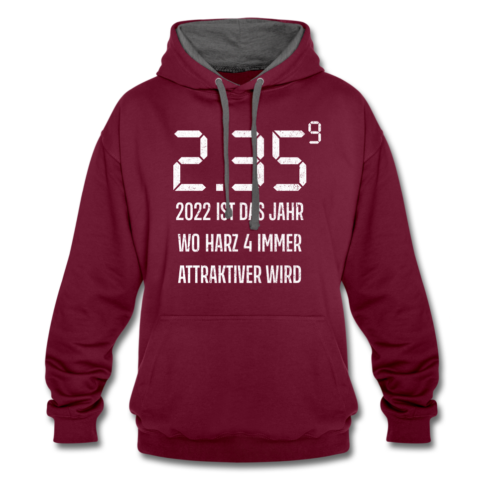 Benzin Preise Harz 4 wird immer attraktiver Sarkasmus Hoodie - burgundy/charcoal