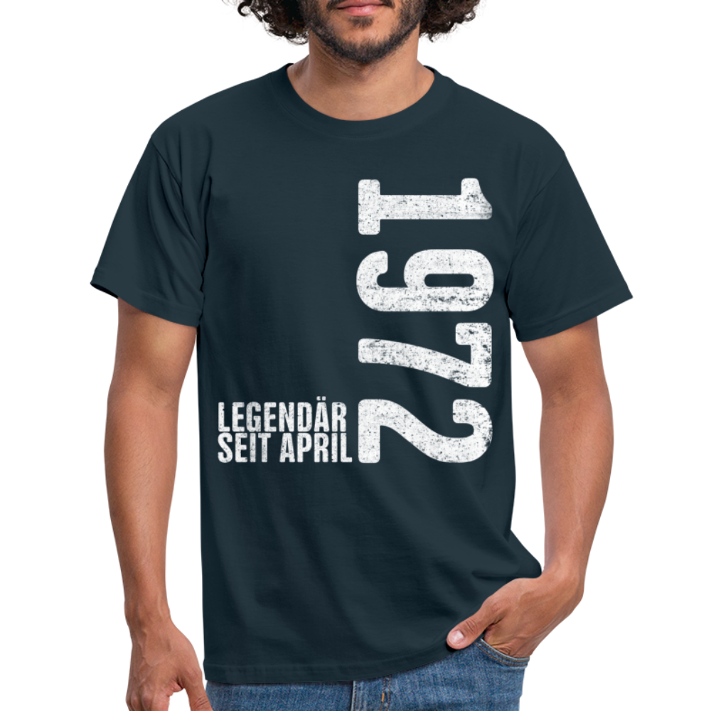 50. Geburtstag Legendär seit April 1972 Geschenk Männer T-Shirt - navy