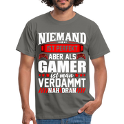 Gaming Niemand ist Perfekt aber als Gamer ist man nah dran T-Shirt - graphite grey