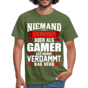 Gaming Niemand ist Perfekt aber als Gamer ist man nah dran T-Shirt - military green
