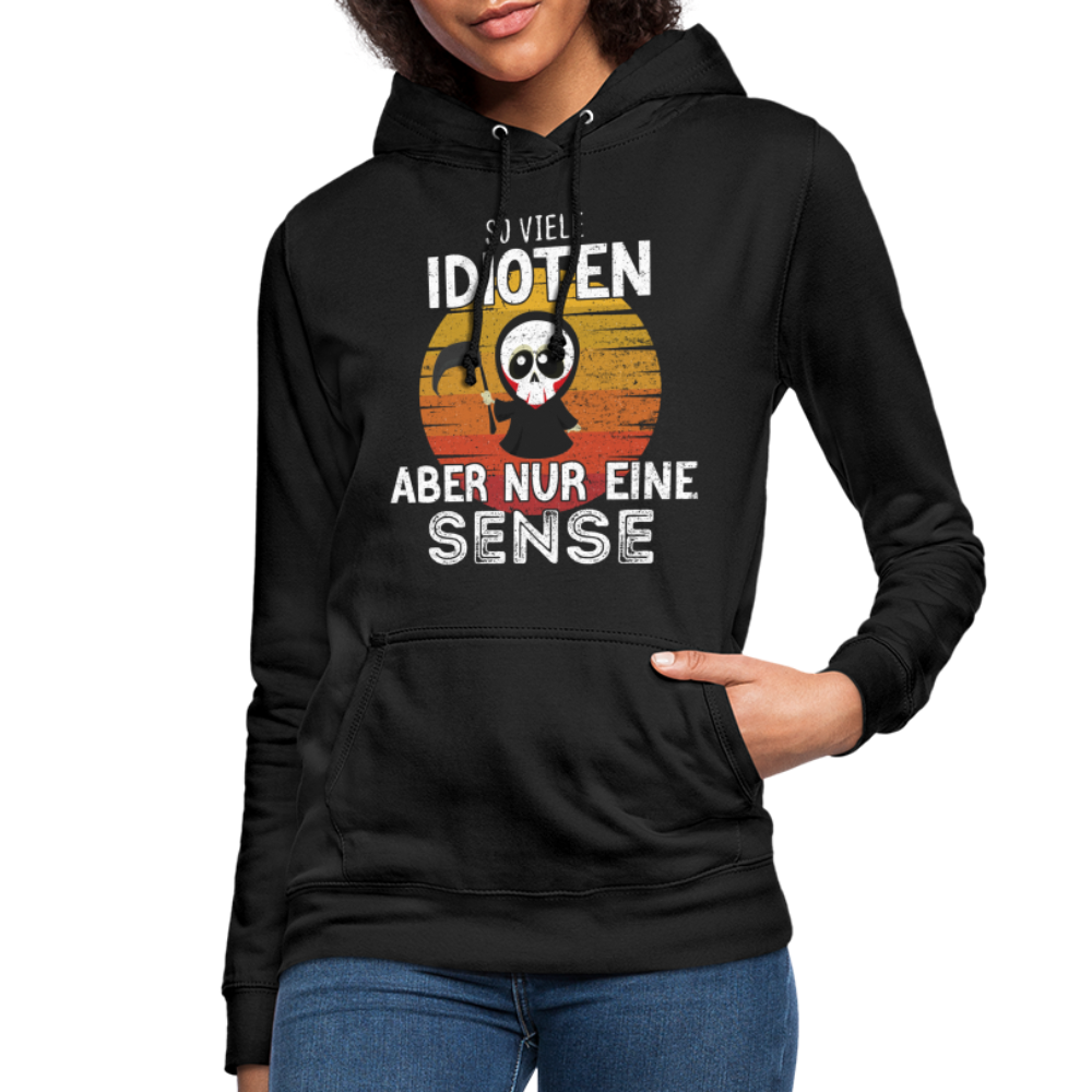 Sensenmann - So viele Idioten und nur eine Sense Sarkasmus Frauen Hoodie - black