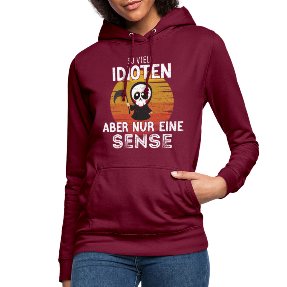 Sensenmann - So viele Idioten und nur eine Sense Sarkasmus Frauen Hoodie - bordeaux