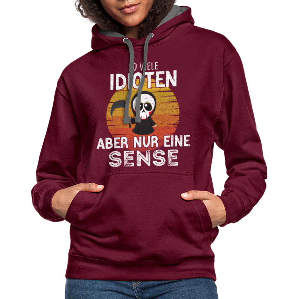 Sensenmann - So viele Idioten und nur eine Sense Sarkasmus Hoodie - burgundy/charcoal