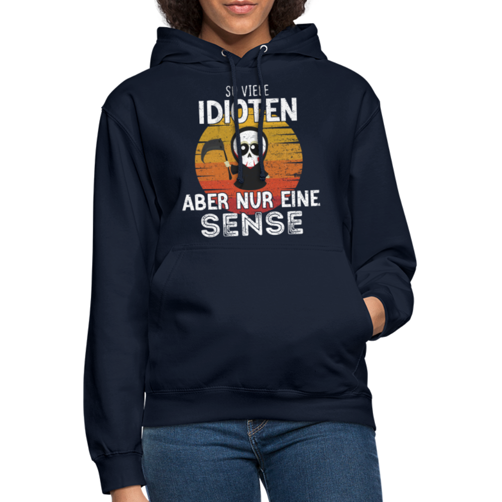 Sensenmann - So viele Idioten und nur eine Sense Sarkasmus Unisex Hoodie - navy