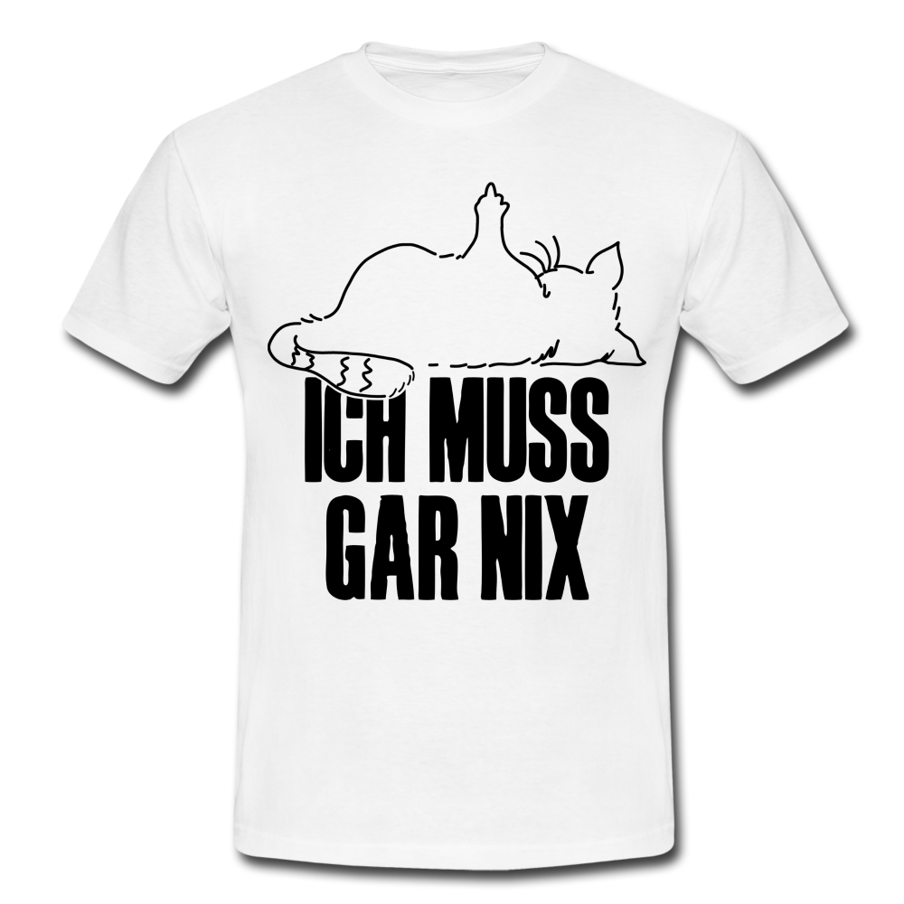 Faule Katze Stinkefinger Ich Muss Gar Nix Lustiges Witziges Männer T-Shirt - white