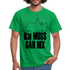 Faule Katze Stinkefinger Ich Muss Gar Nix Lustiges Witziges Männer T-Shirt - kelly green