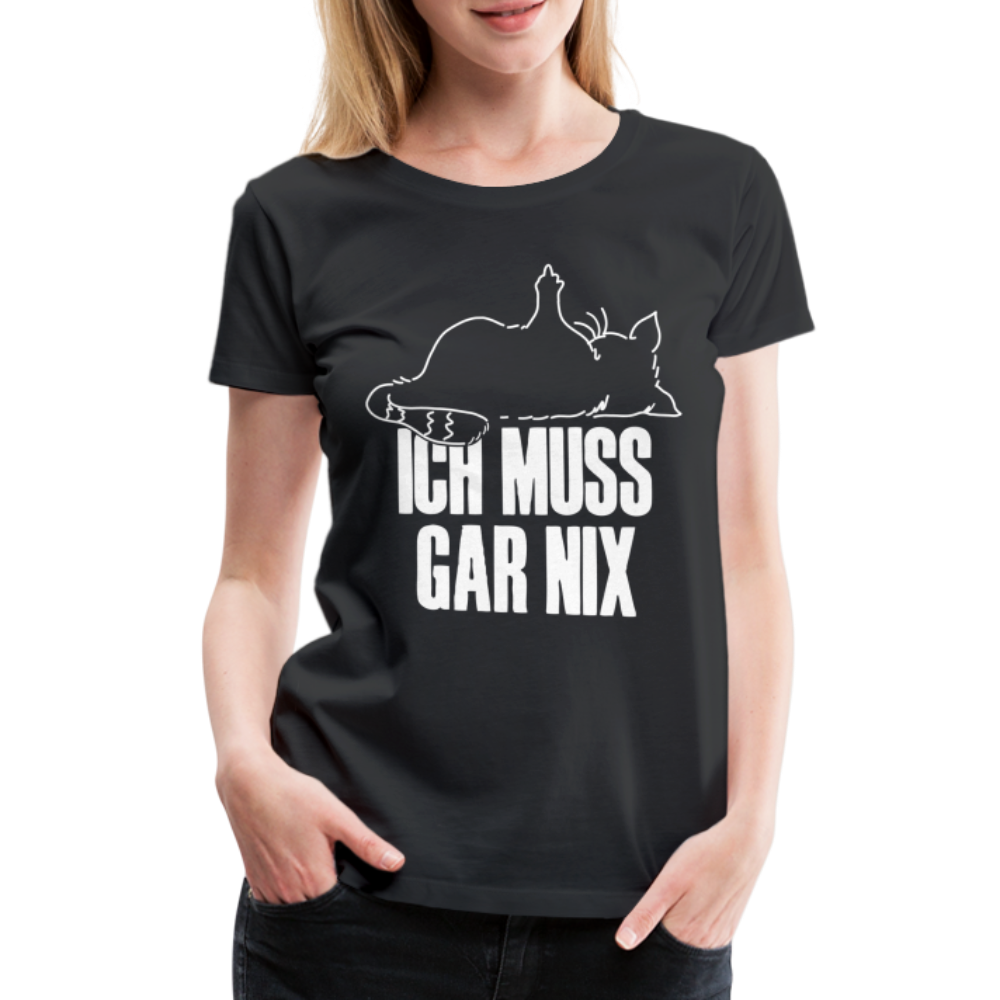 Faule Katze Stinkefinger Ich Muss Gar Nix Lustiges Witziges Frauen Premium T-Shirt - black