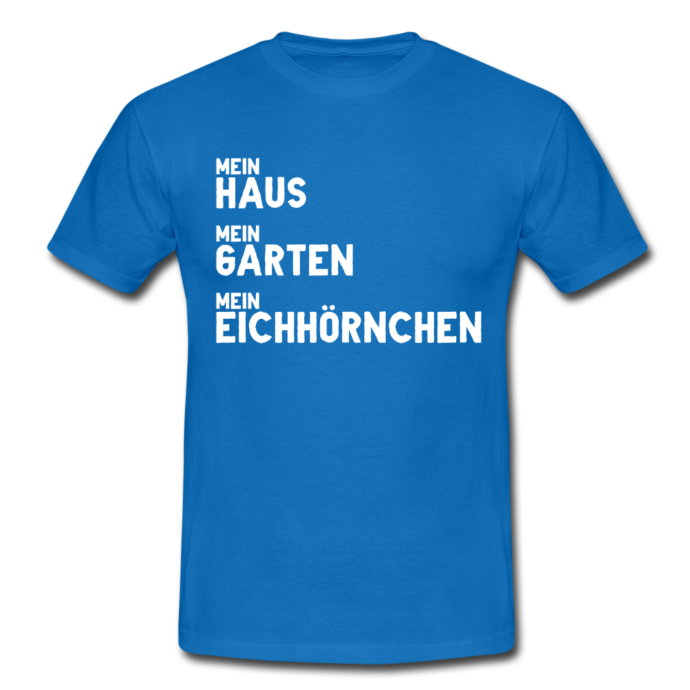 Gärtner Mein Haus Mein Garten Mein Eichhörnchen Lustig Männer T-Shirt - royal blue