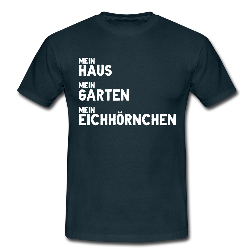 Gärtner Mein Haus Mein Garten Mein Eichhörnchen Lustig Männer T-Shirt - navy