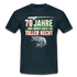 70 Jahre und immer noch ein toller Hecht Angler Geschenk T-Shirt - navy