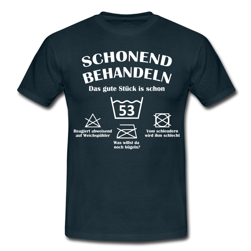 53. Geburtstags T-Shirt Schonend Behandeln - Das gute Stück is schon 53 Lustiges Geschenk Shirt - navy