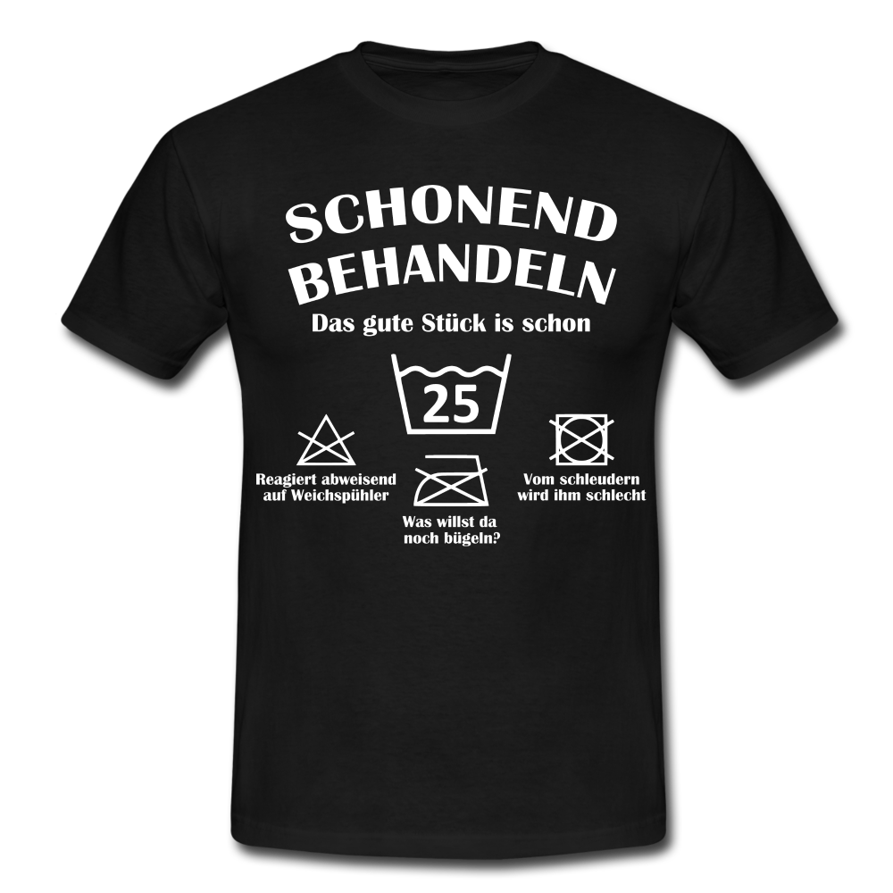 25. Geburtstags T-Shirt Schonend Behandeln - Das gute Stück is schon 25 Lustiges Geschenk Shirt - black