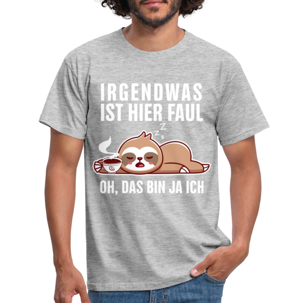 Faultier Shirt Irgendwas ist hier faul Lustiges T-Shirt - heather grey