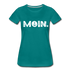 Anker Norddeutsches MOIN Lustiges Frauen Premium T-Shirt - diva blue