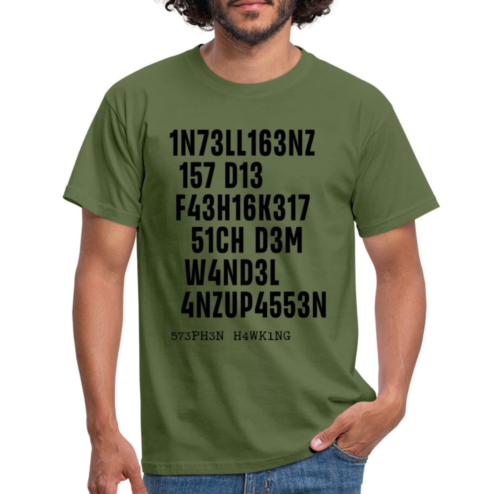 Intelligenz Hawking Zitat T-Shirt - military green