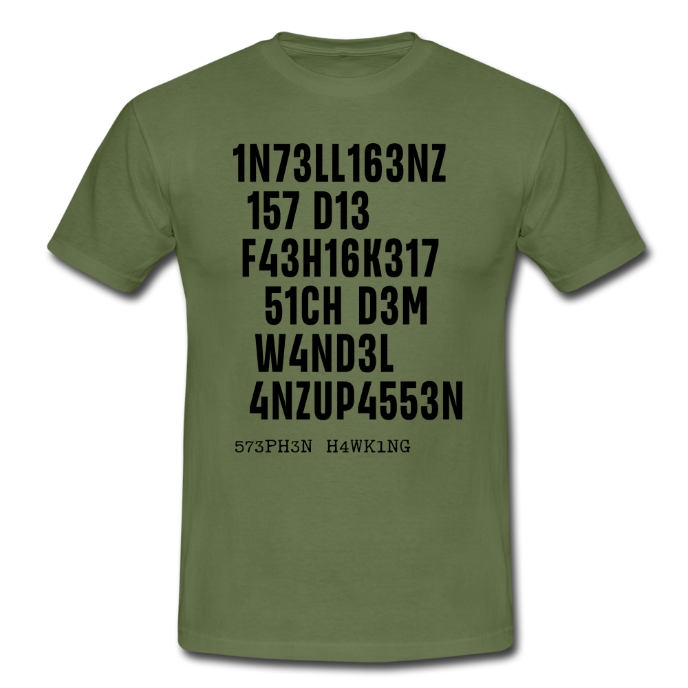 Intelligenz Hawking Zitat T-Shirt - military green