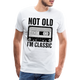 Retro Kassette Tape Not Old I'm Classic Witziges Nostalgie Premium T-Shirt - white