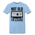 Retro Kassette Tape Not Old I'm Classic Witziges Nostalgie Premium T-Shirt - sky