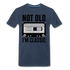 Retro Kassette Tape Not Old I'm Classic Witziges Nostalgie Premium T-Shirt - navy