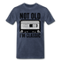 Retro Kassette Tape Not Old I'm Classic Witziges Nostalgie Premium T-Shirt - heather blue