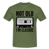 Retro Kassette Tape Not Old I'm Classic Witziges Nostalgie Männer T-Shirt - military green