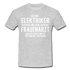 Elektriker T-Shirt Bin Elektriker und kein Frauenarzt Lustiges Witziges Shirt - heather grey