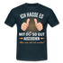 60.Geburtstag Ich hasse es mit 60 so gut auszusehen Geschenk T-Shirt - navy