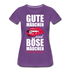 Gute Mädchen sind böse Mädchen die nie erwischt wurden Lustiges Frauen Premium T-Shirt - purple