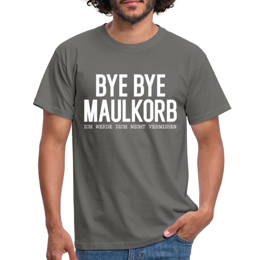Bye Bye Maulkorb Maske endlich Masken Frei T-Shirt - graphite grey