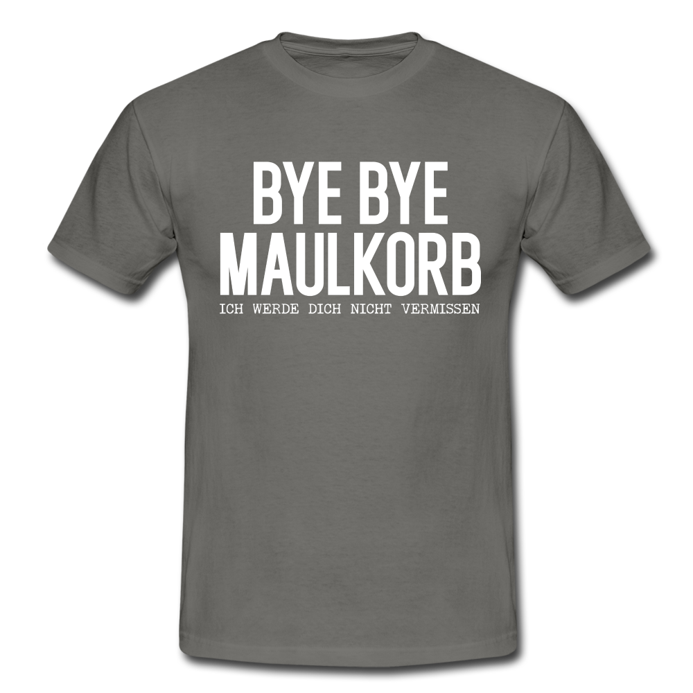 Bye Bye Maulkorb Maske endlich Masken Frei T-Shirt - graphite grey