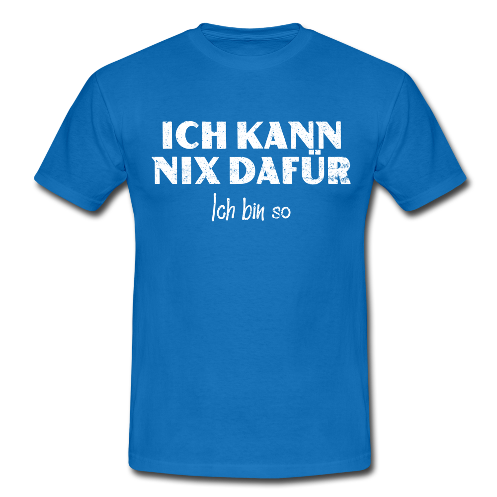 Lustiges Shirt Ich kann nix dafür - Ich bin so witziges T-Shirt - royal blue