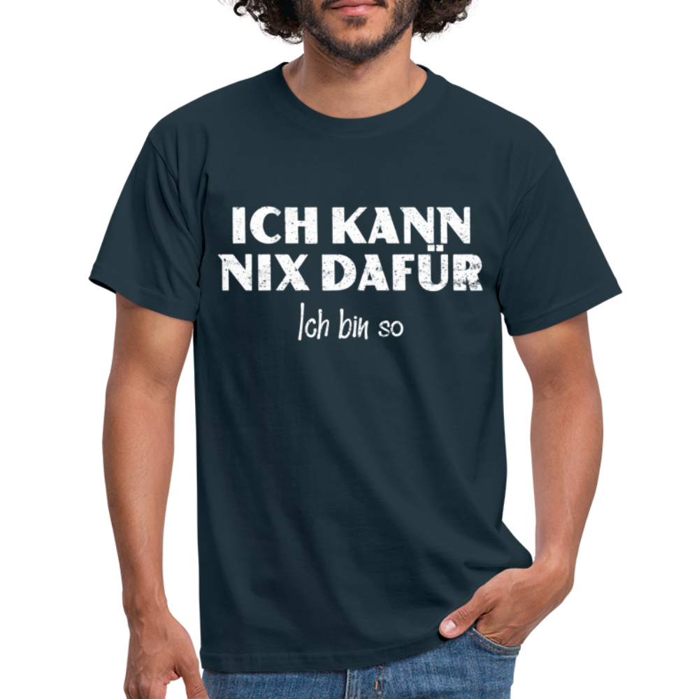 Lustiges Shirt Ich kann nix dafür - Ich bin so witziges T-Shirt - navy