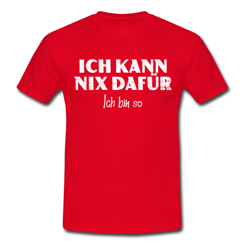 Lustiges Shirt Ich kann nix dafür - Ich bin so witziges T-Shirt - red