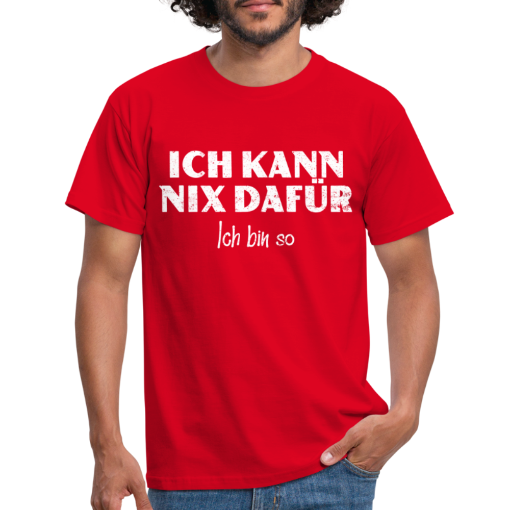 Lustiges Shirt Ich kann nix dafür - Ich bin so witziges T-Shirt - red