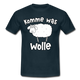 Schaf Schäfer Schafhirte Komme was Wolle Lustiges Witziges T-Shirt - navy