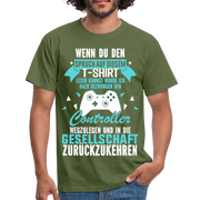 Gamer Shirt Wenn du den Spruch lesen kannst Lustiges Gaming T-Shirt - military green