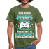 Gamer Shirt Wenn du den Spruch lesen kannst Lustiges Gaming T-Shirt - military green