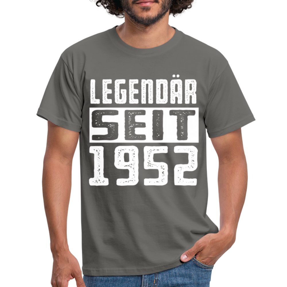 Geboren 1952 Geburtstags Shirt Legendär seit 1952 Geschenk T-Shirt - graphite grey