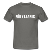 T-Shirt Witziger Spruch Plattdeutsch Norddeutsch Nützt ja nix T-Shirt - graphite grey