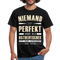 Ossi Ostdeutsch Shirt Lustiges T-Shirt Niemand ist Perfekt - black