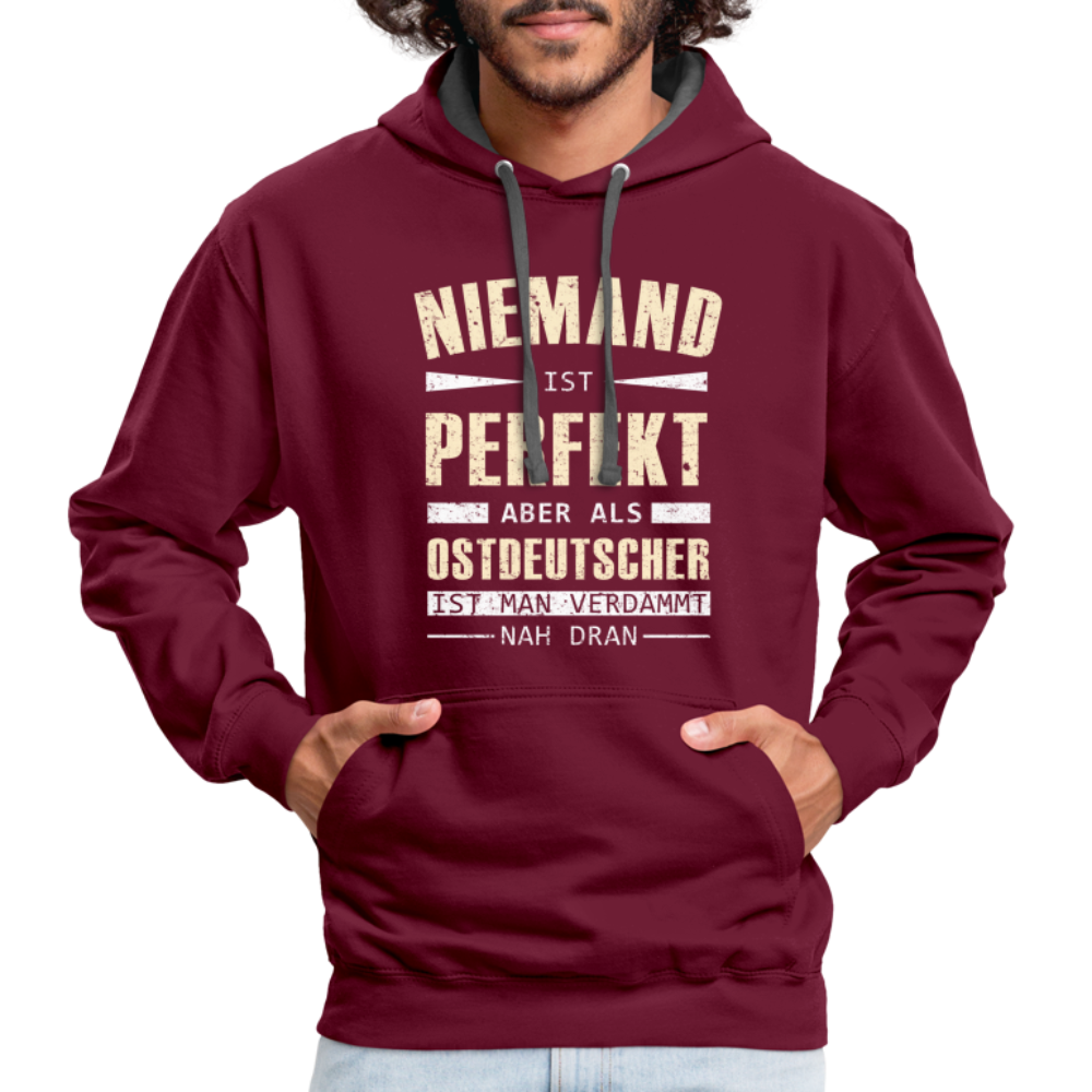 Ossi Ostdeutsch Pullover Lustiges Hoodie Niemand ist Perfekt - burgundy/charcoal