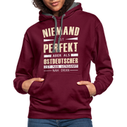 Ossi Ostdeutsch Pullover Lustiges Hoodie Niemand ist Perfekt - burgundy/charcoal