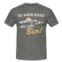 Wandern Bergsteigen Shirt Sie haben mir gesagt oben gibts Bier Witziges T-Shirt - graphite grey