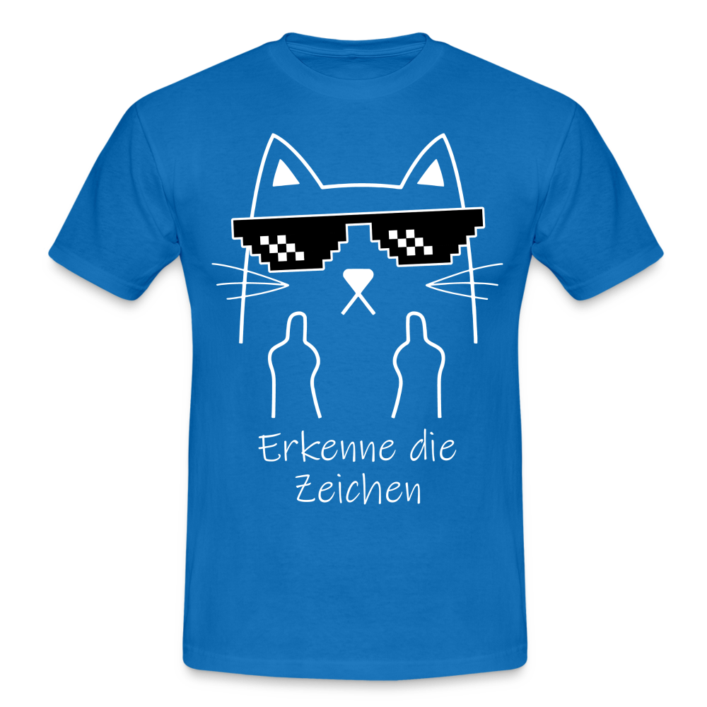 Katze Meme Shirt Stinkefinger - Erkenne die Zeichen Lustiges T-Shirt - royal blue