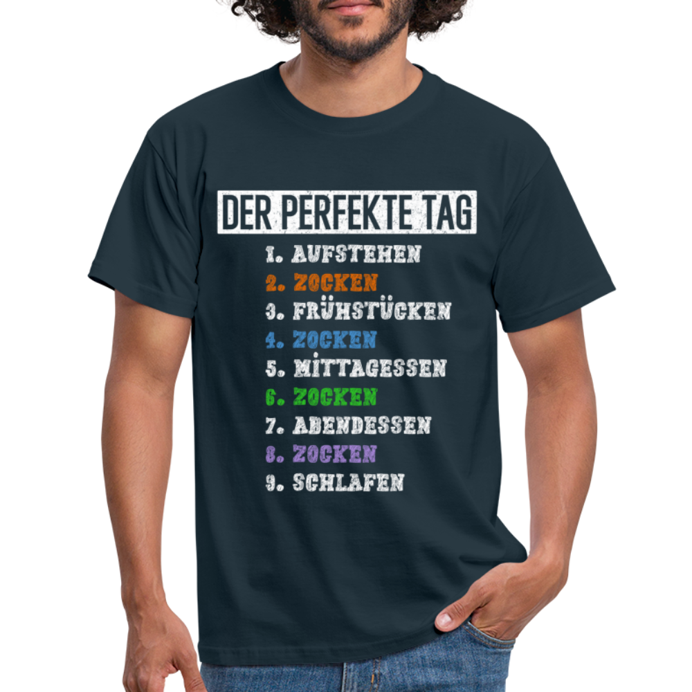 Gamer Shirt Zocken - Der Perfekte Tag Lustiges Gaming T-Shirt - navy