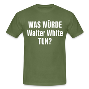 Was würde Walter White Tun - Lustiges T-Shirt - military green