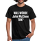 Was würde John Mcclane tun - Lustiges T-Shirt - black