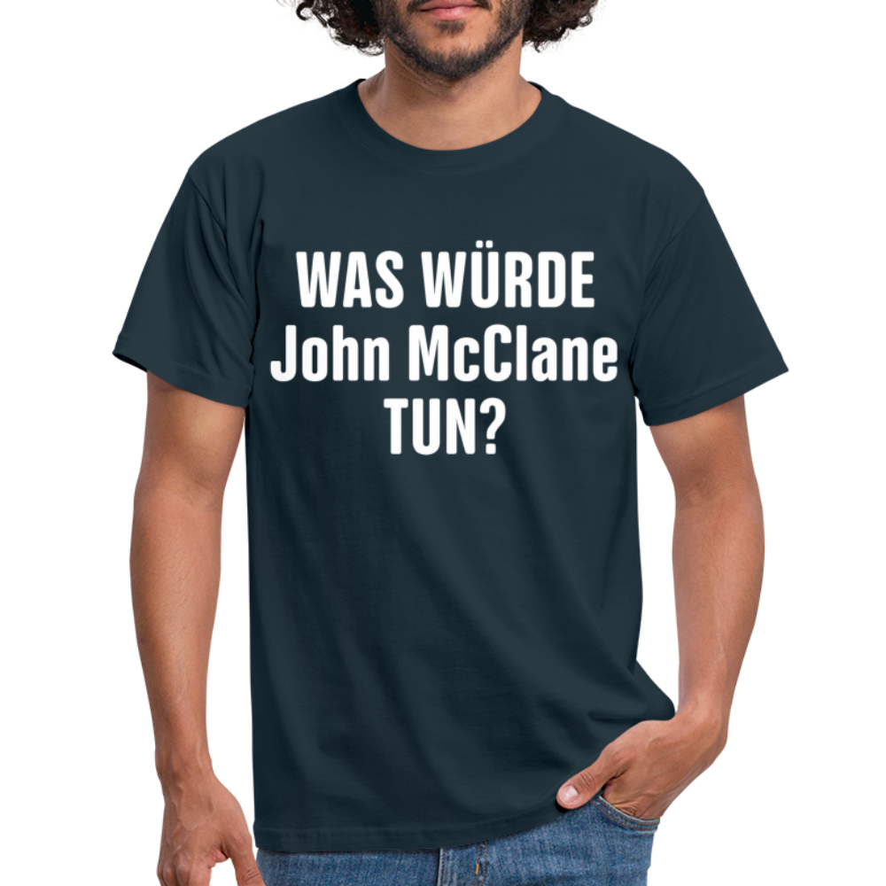 Was würde John Mcclane tun - Lustiges T-Shirt - navy