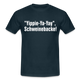 Yippie-Ya-Yay, Schweinebacke Shirt Lustiges Nerd T-Shirt - navy